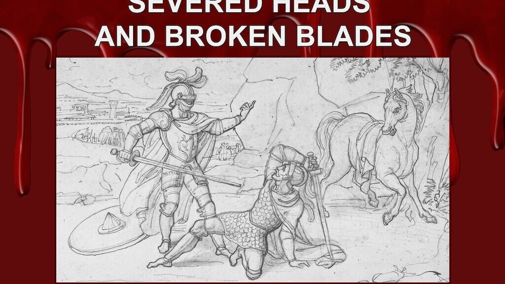 Severed Heads and Broken Blades (for 5E and Pathfinder)