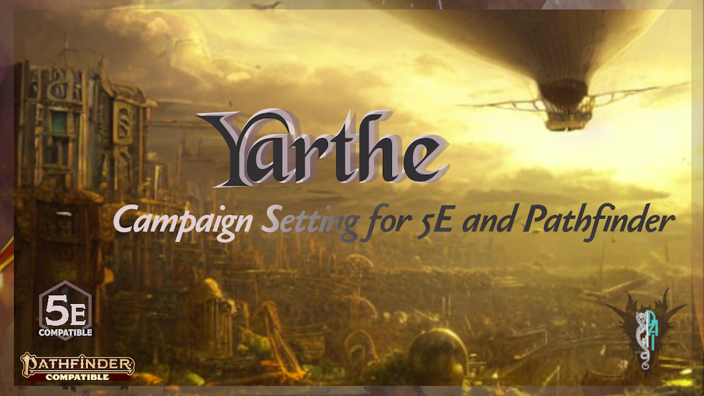 Yarthe Campaign Setting for 5E & Pathfinder